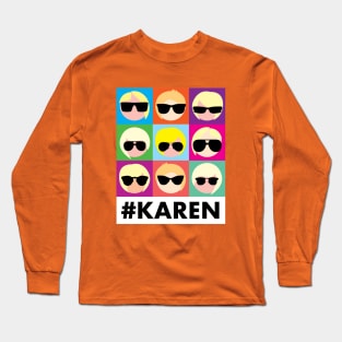 KAREN #KAREN Long Sleeve T-Shirt